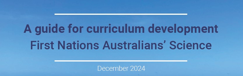A Guide For Curriculum Development First Nations Australians’ Science